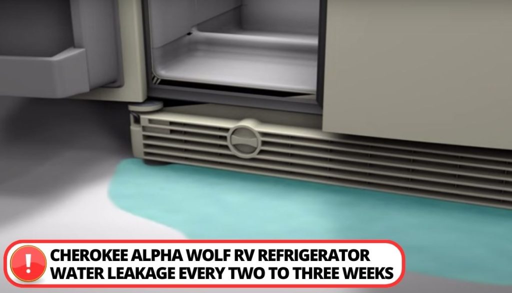 Cherokee Alpha Wolf Refrigerator Water Leaks