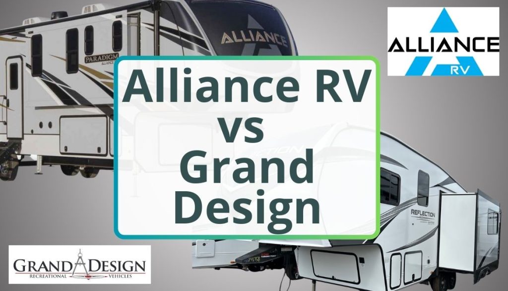 Alliance RV vs Grand Design Which Is the Best in 2024