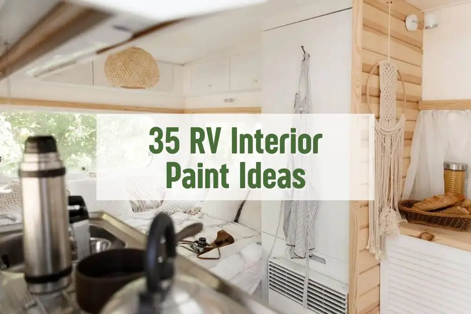 35 Rv Interior Paint Ideas: Uncover The Best Solutions